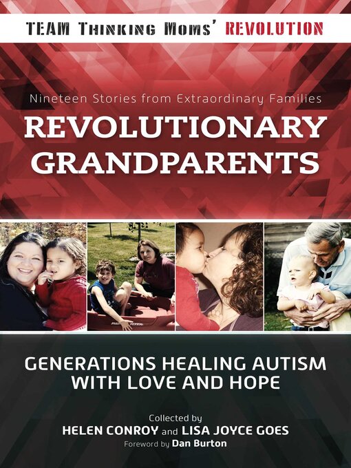 Title details for Revolutionary Grandparents: Generations Healing Autism with Love and Hope by Helen Conroy - Wait list